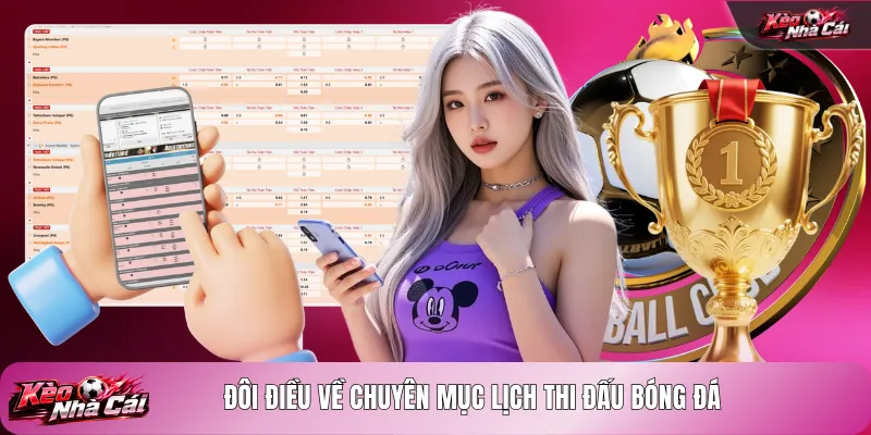 Đôi điều về chuyên mục lịch thi đấu bóng đá